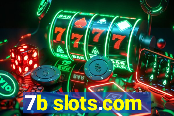 7b slots.com